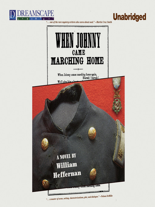 Title details for When Johnny Came Marching Home by William Heffernan - Available